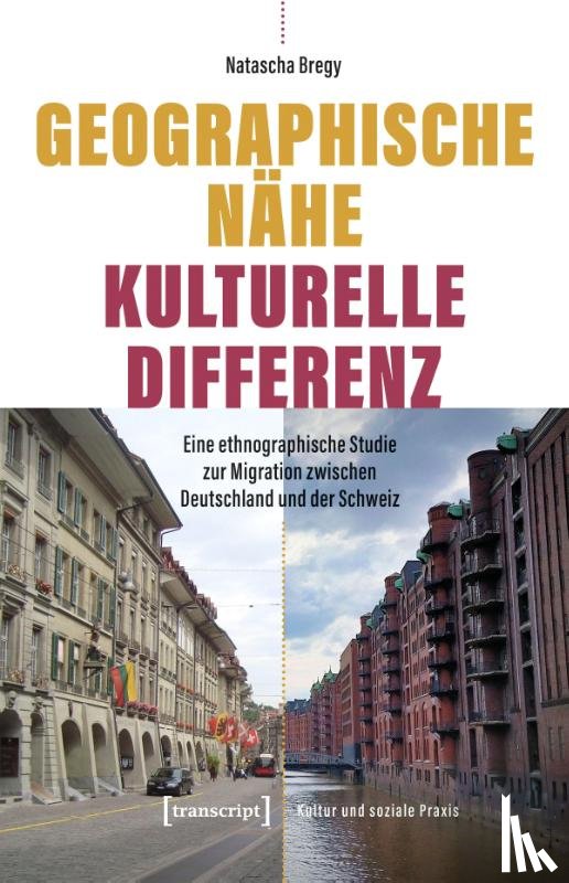 Bregy, Natascha - Geographische Nähe - Kulturelle Differenz