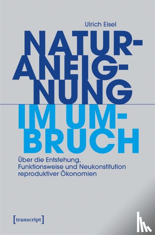 Eisel, Ulrich - Naturaneignung im Umbruch