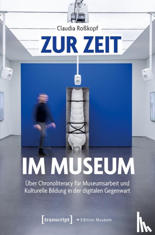 Roßkopf, Claudia - Zur Zeit im Museum