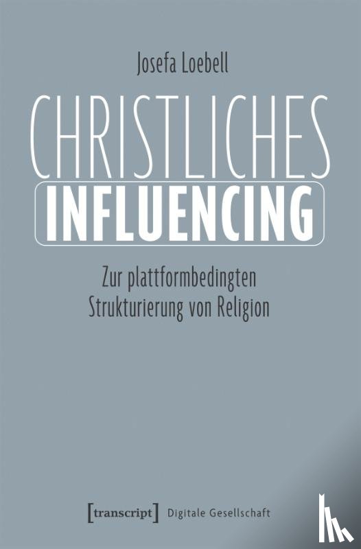 Loebell, Josefa - Christliches Influencing