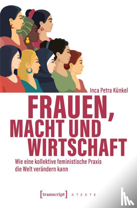 Künkel, Inca Petra - Frauen, Macht und Wirtschaft