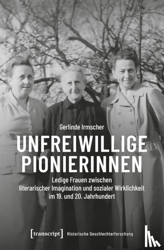Irmscher, Gerlinde - Unfreiwillige Pionierinnen
