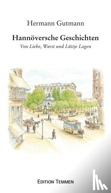 Gutmann, Hermann - Hannöversche Geschichten