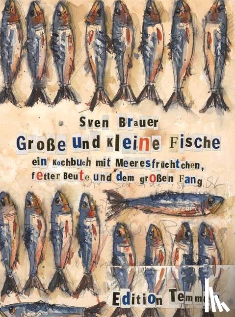 Brauer, Sven - Große und kleine Fische