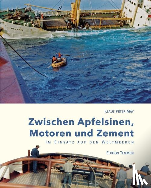 May, Klaus Peter - Zwischen Apfelsinen, Motoren und Zement