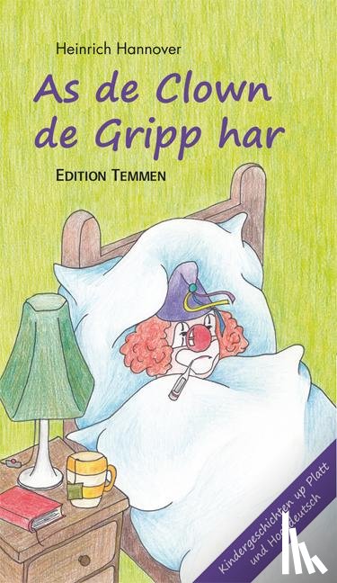 Hannover, Heinrich - As de Clown de Gripp harr / Als der Clown die Grippe hatte