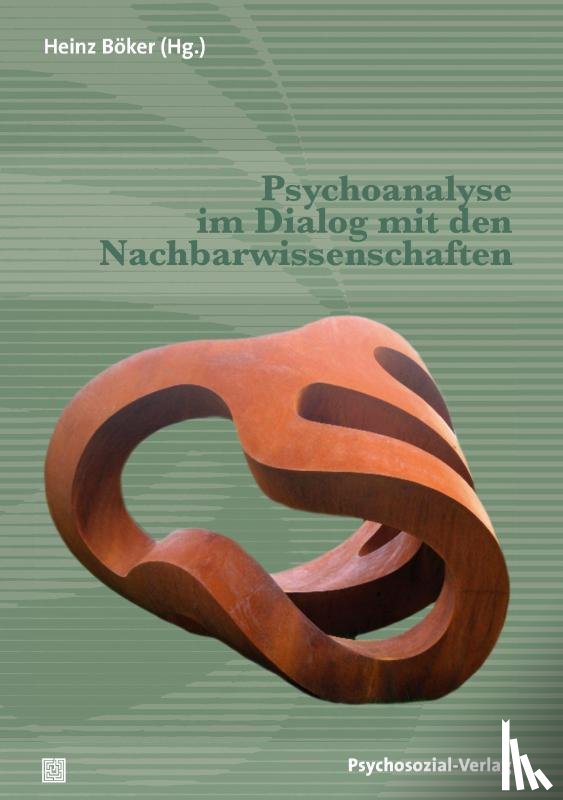  - Psychoanalyse im Dialog mit den Nachbarwissenschaften