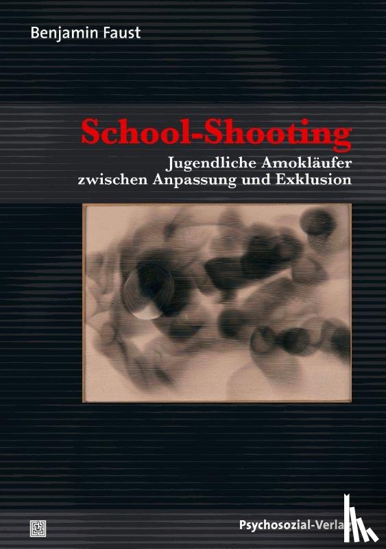 Faust, Benjamin - School-Shooting