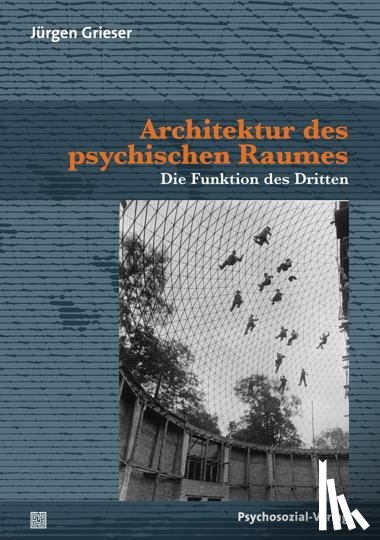 Grieser, Jürgen - Architektur des psychischen Raumes