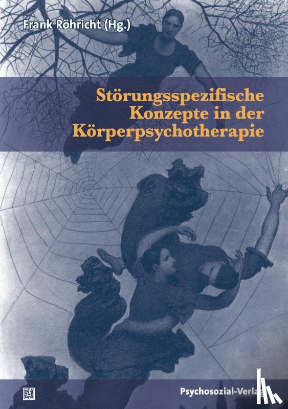  - Störungsspezifische Konzepte in der Körperpsychotherapie