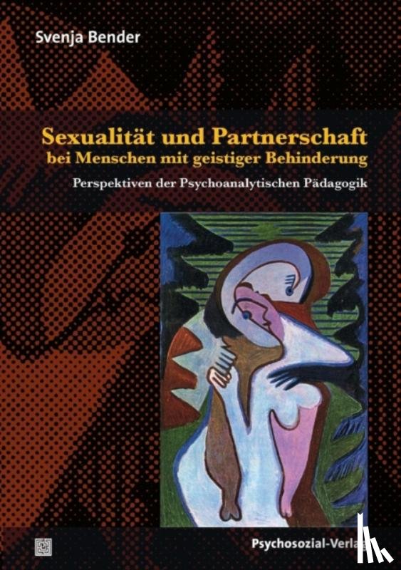 Bender, Svenja - Sexualitat und Partnerschaft bei Menschen mit geistiger Behinderung