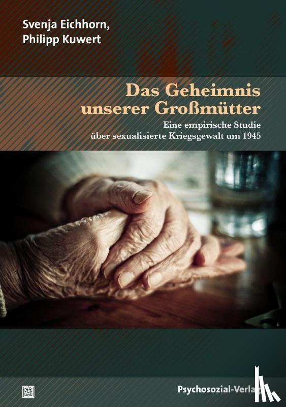 Eichhorn, Svenja - Das Geheimnis Unserer Grossmutter