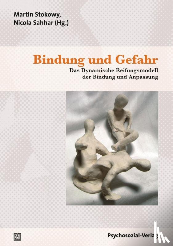  - Bindung und Gefahr