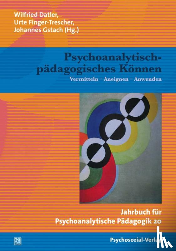  - Psychoanalytisch-pädagogisches Können