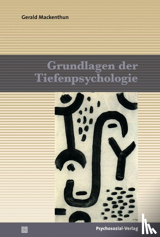 Mackenthun, Gerald - Grundlagen der Tiefenpsychologie