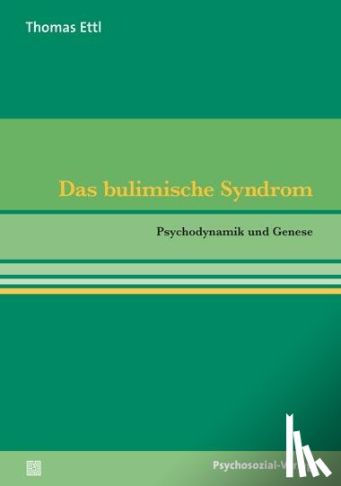 Ettl, Thomas - Das bulimische Syndrom