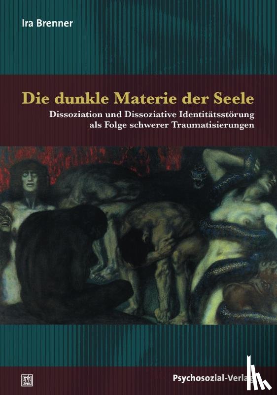 Brenner, Ira - Die dunkle Materie der Seele