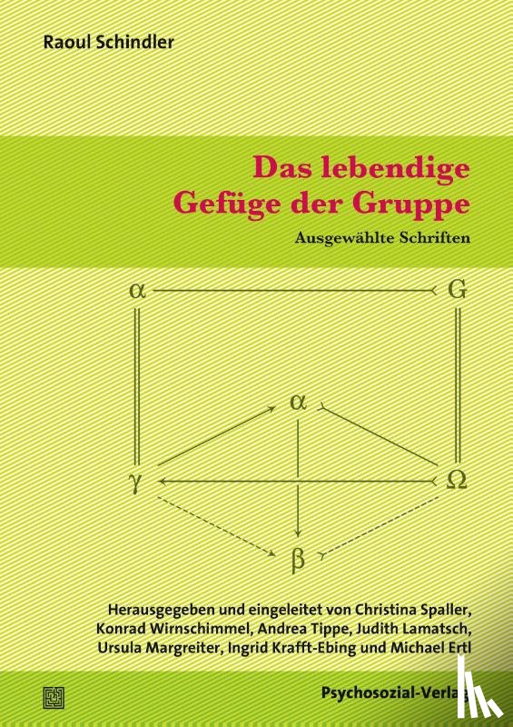 Schindler, Raoul - Das lebendige Gefüge der Gruppe