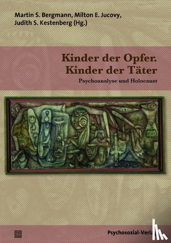  - Kinder der Opfer. Kinder der Täter