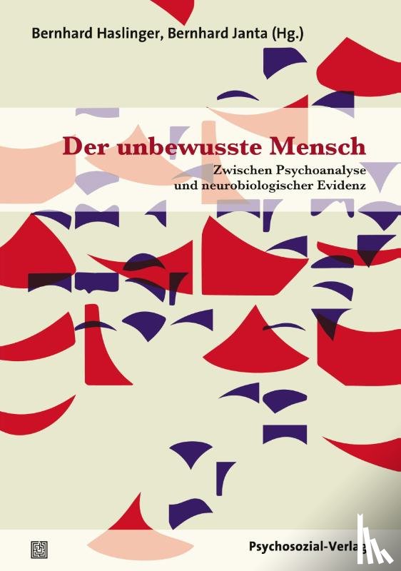  - Der unbewusste Mensch