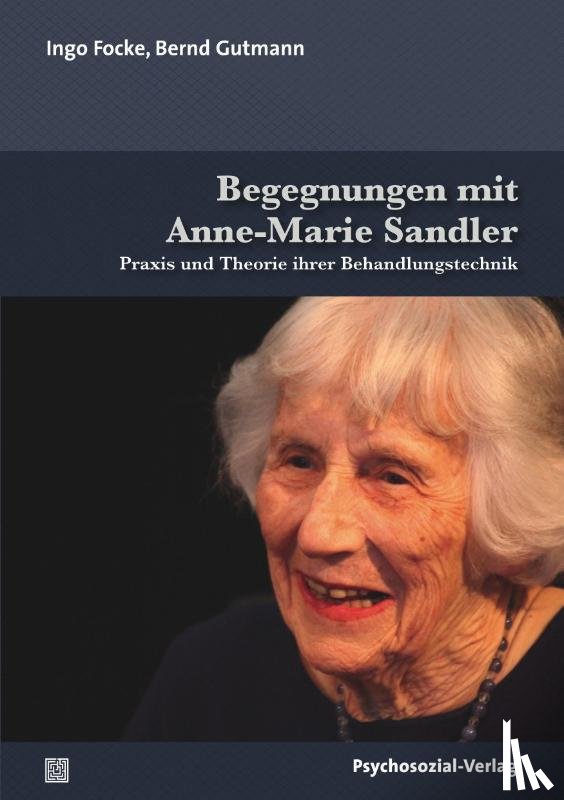 Focke, Ingo, Gutmann, Josef Bernd - Begegnungen mit Anne-Marie Sandler