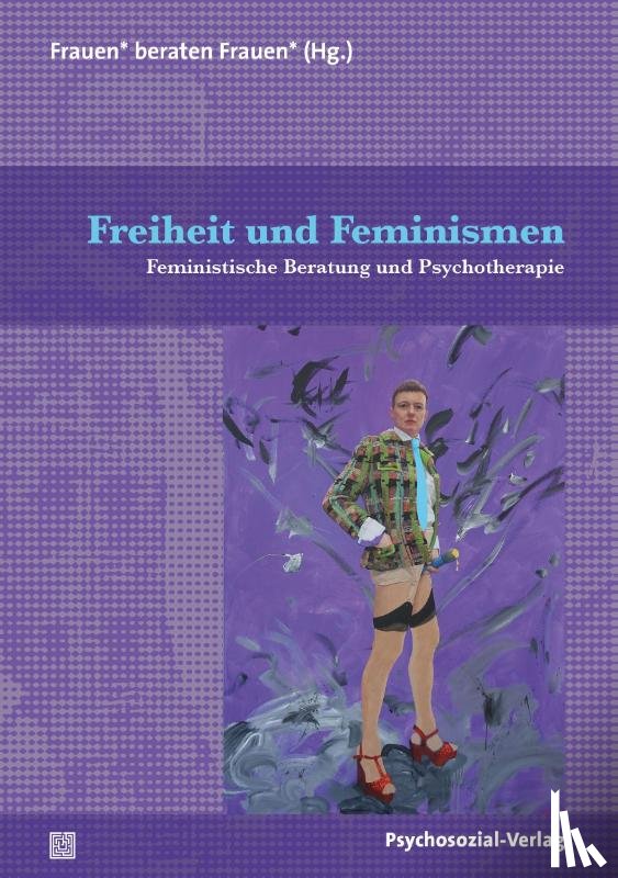  - Freiheit und Feminismen