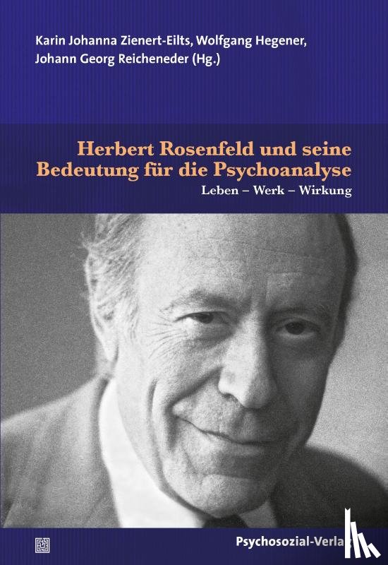  - Herbert Rosenfeld und seine Bedeutung für die Psychoanalyse