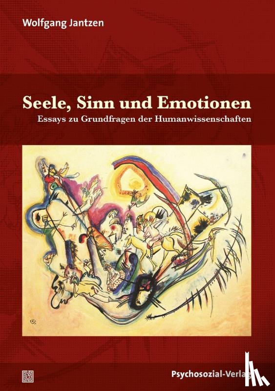 Jantzen, Wolfgang - Seele, Sinn und Emotionen