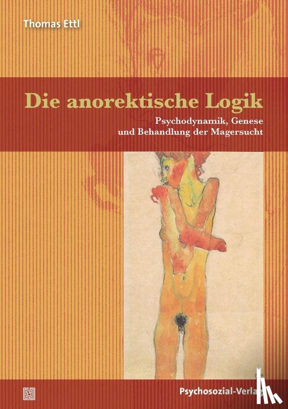 Ettl, Thomas - Die anorektische Logik