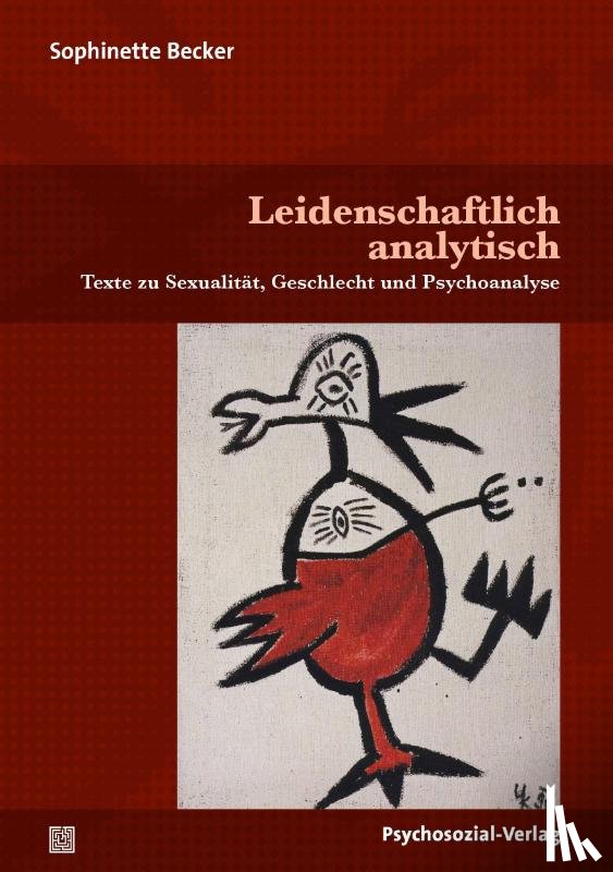 Becker, Sophinette - Leidenschaftlich analytisch