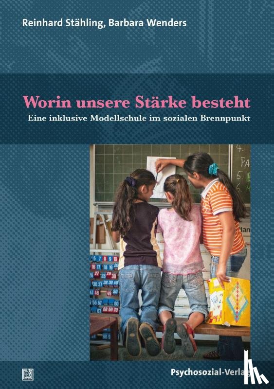 Stähling, Reinhard, Wenders, Barbara - Worin unsere Stärke besteht