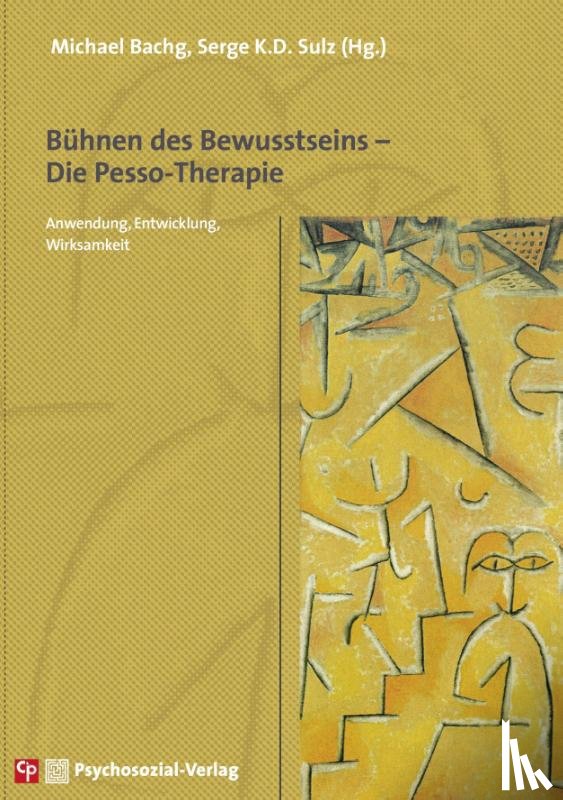  - Bühnen des Bewusstseins - Die Pesso-Therapie