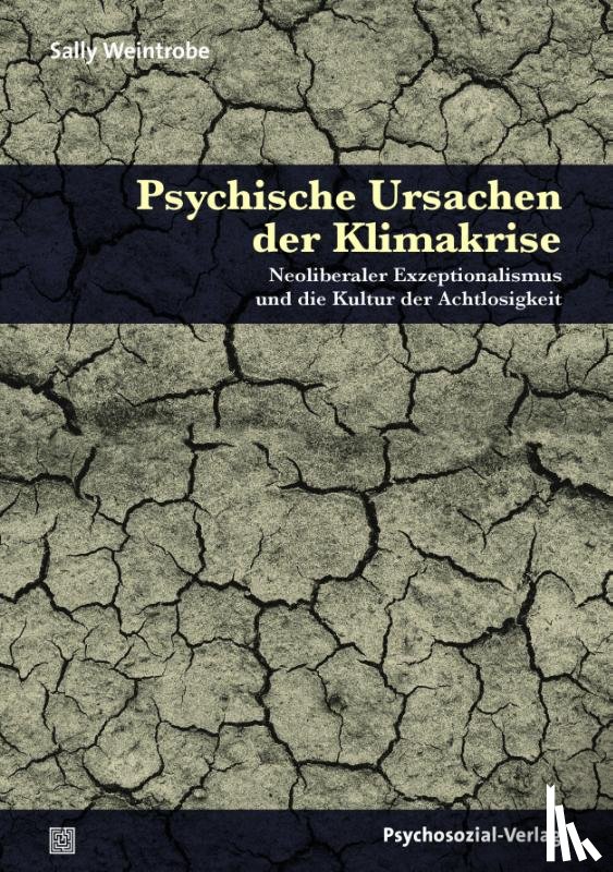 Weintrobe, Sally - Psychische Ursachen der Klimakrise