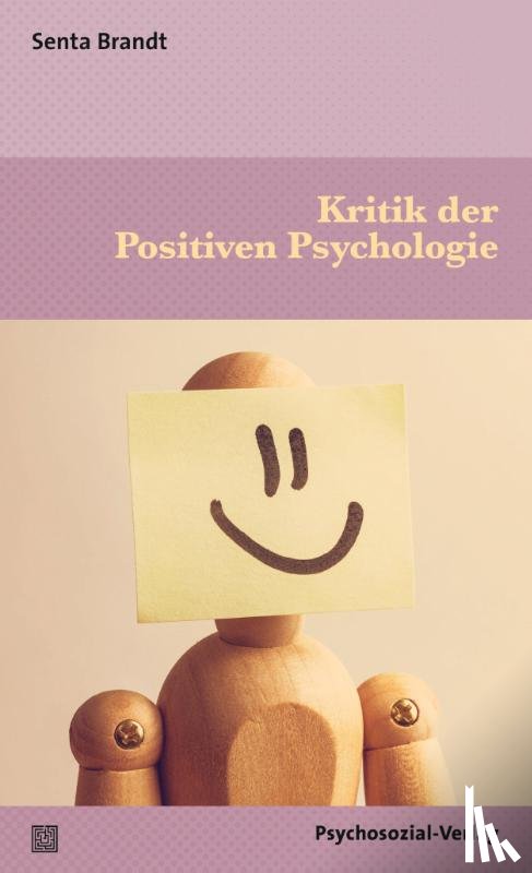 Brandt, Senta - Kritik der Positiven Psychologie