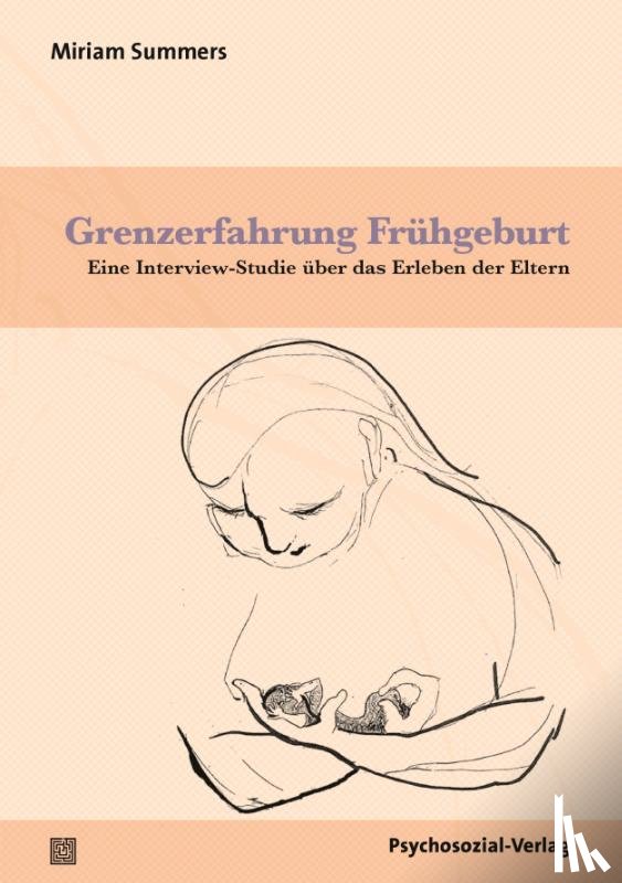 Summers, Miriam - Grenzerfahrung Frühgeburt