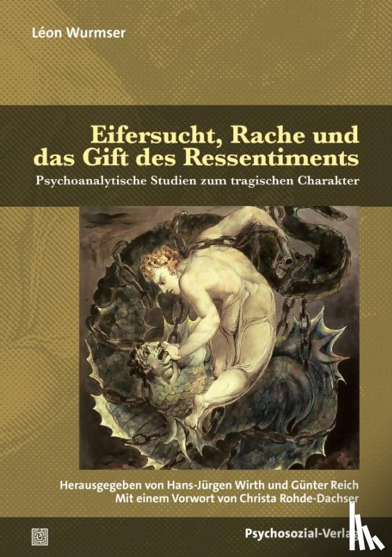Wurmser, Léon - Eifersucht, Rache und das Gift des Ressentiments