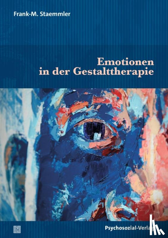 Staemmler, Frank-M. - Emotionen in der Gestalttherapie