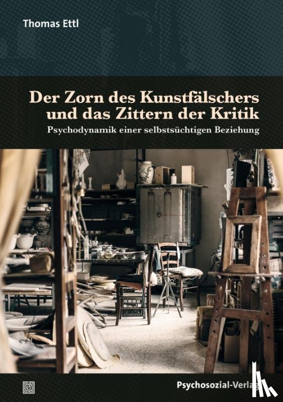 Ettl, Thomas - Der Zorn des Kunstfälschers und das Zittern der Kritik