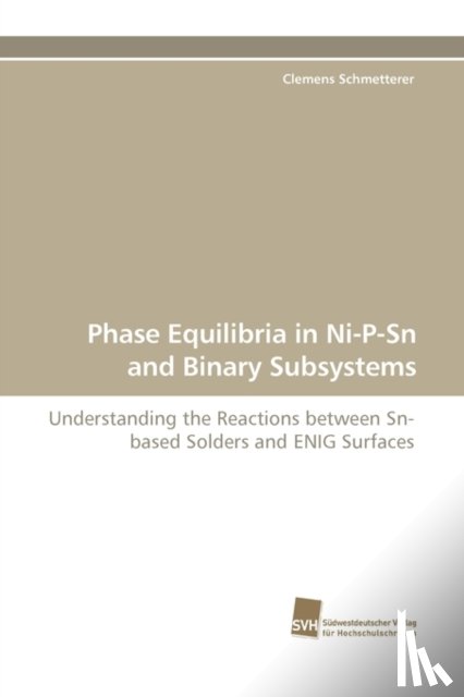 Schmetterer, Clemens - Phase Equilibria in Ni-P-Sn and Binary Subsystems