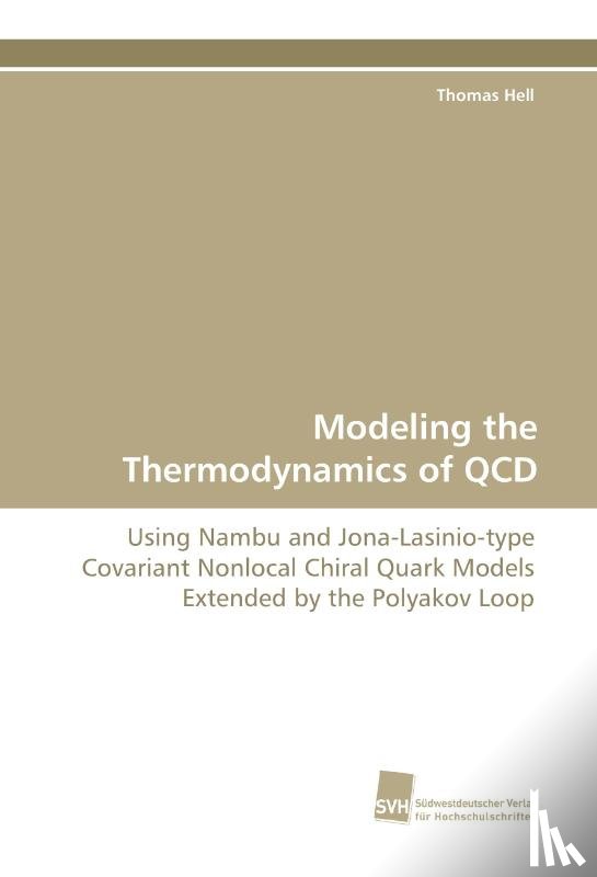 Hell, Thomas - Modeling the Thermodynamics of QCD