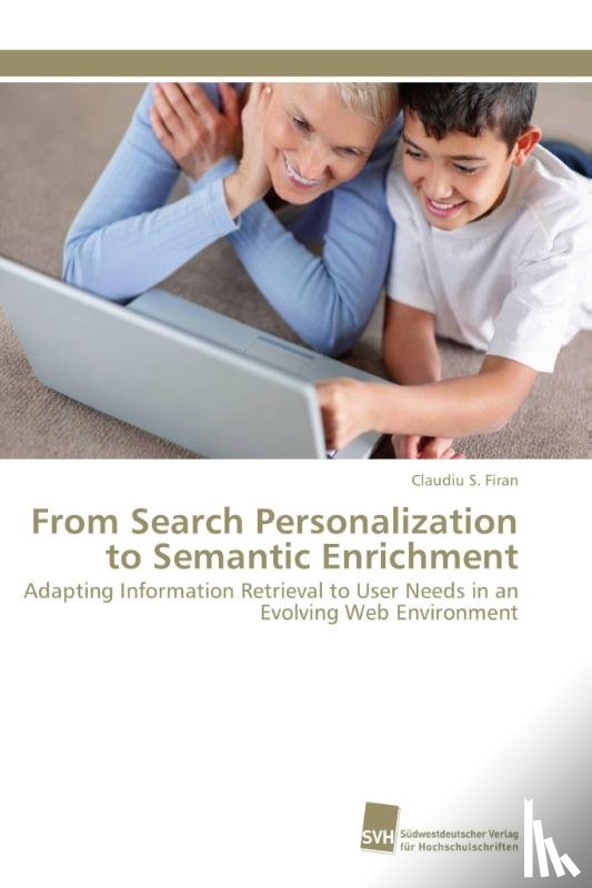 Firan Claudiu S - From Search Personalization to Semantic Enrichment