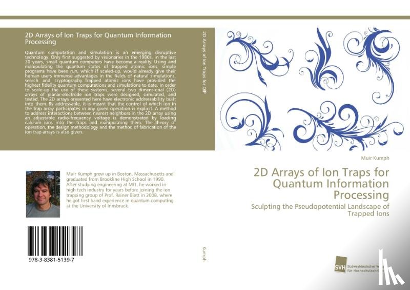 Kumph, Muir - 2D Arrays of Ion Traps for Quantum Information Processing