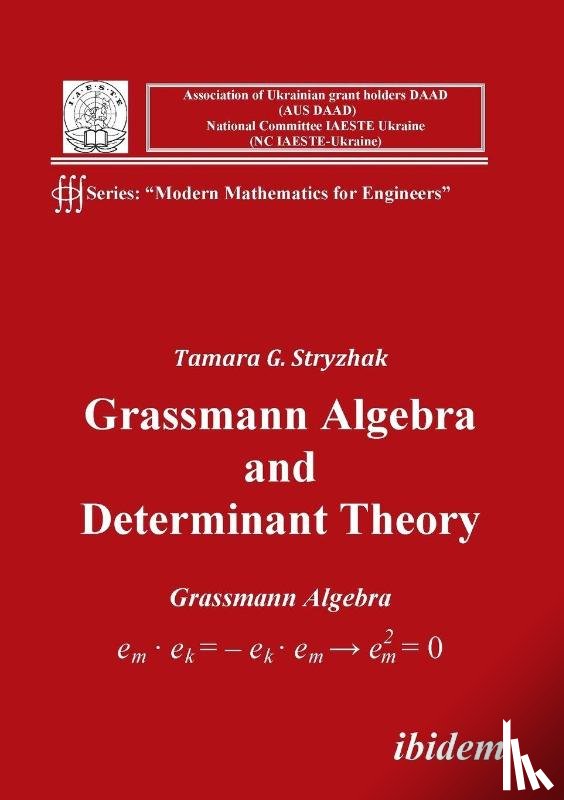 Stryzhak, Tamara G - Grassmann Algebra and Determinant Theory