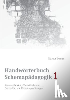 Damm, Marcus - Handw rterbuch Schemap dagogik 1