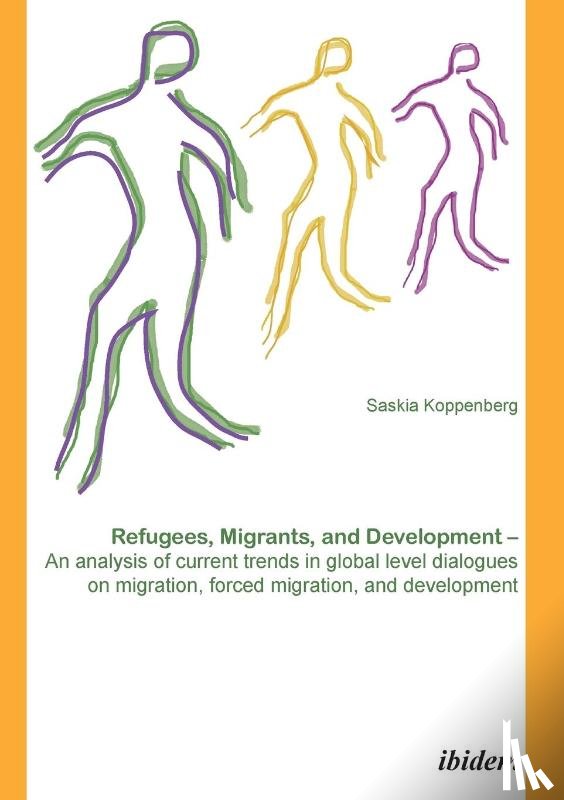 Koppenberg, Saskia - Refugees, Migrants, and Development