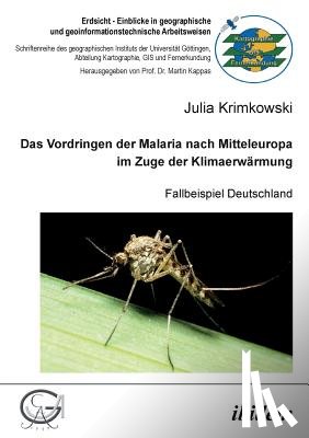 Krimkowski, Julia - Das Vordringen der Malaria nach Mitteleuropa im Zuge der Klimaerwarmung. Fallbeispiel Deutschland