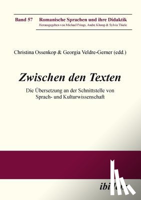 Agnetta, Marco - Zwischen den Texten. Die bersetzung an der Schnittstelle von Sprach- und Kulturwissenschaft