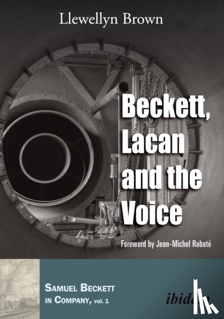 Brown, Llewellyn - Beckett, Lacan and the Voice.