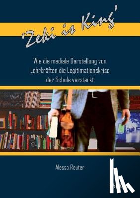 Reuter, Alessa - 'Zeki is King'