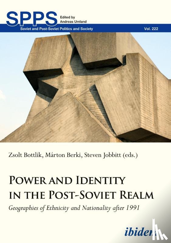  - Power and Identity in the Post-Soviet Realm
